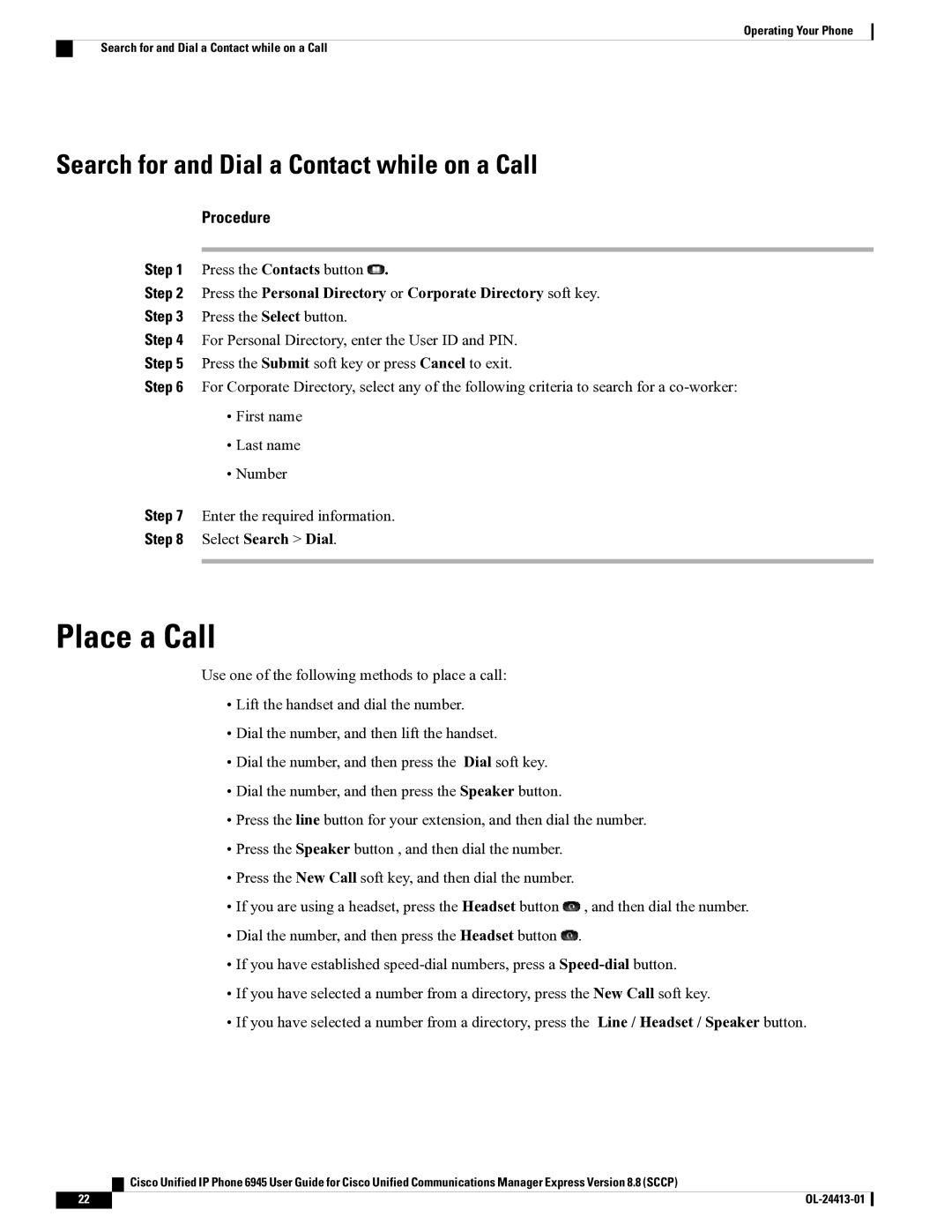 Cisco Systems 6945 manual Place a Call, Search for and Dial a Contact while on a Call 