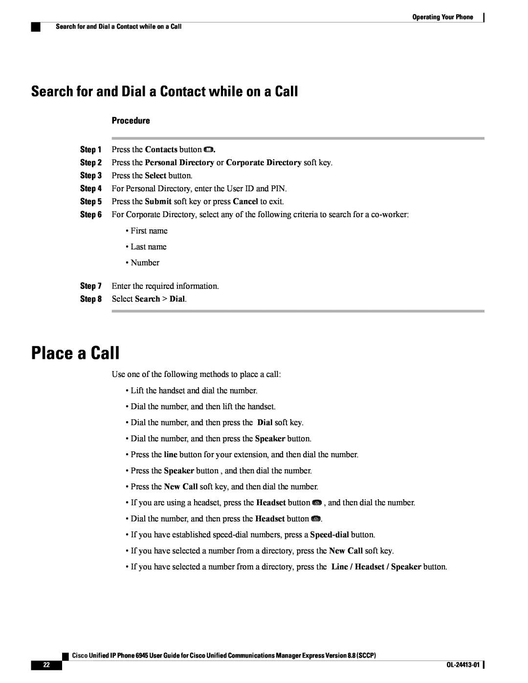 Cisco Systems 6945 manual Place a Call, Search for and Dial a Contact while on a Call, Select Search Dial, Procedure 