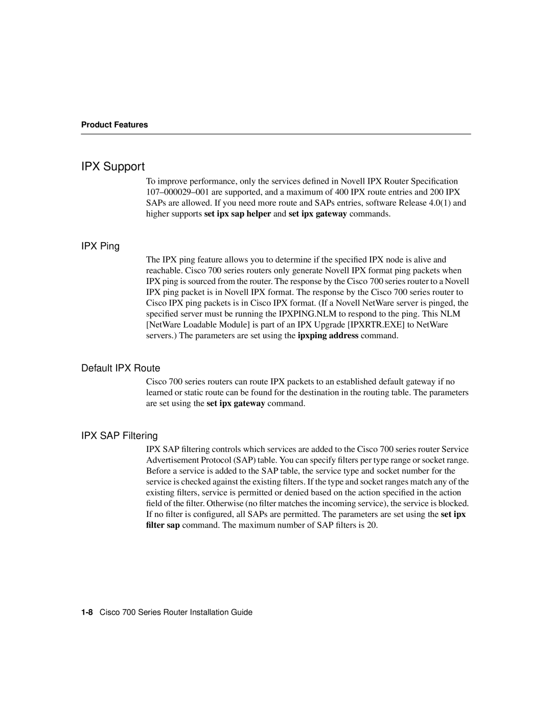 Cisco Systems 700 Series specifications IPX Support, IPX Ping, Default IPX Route, IPX SAP Filtering 