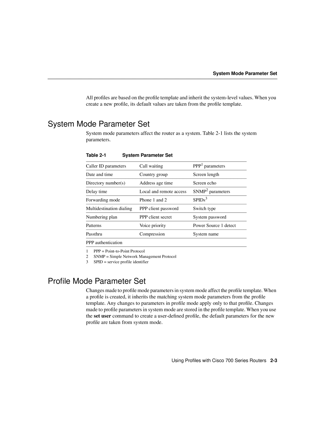 Cisco Systems 700 manual System Mode Parameter Set, Proﬁle Mode Parameter Set, System Parameter Set 