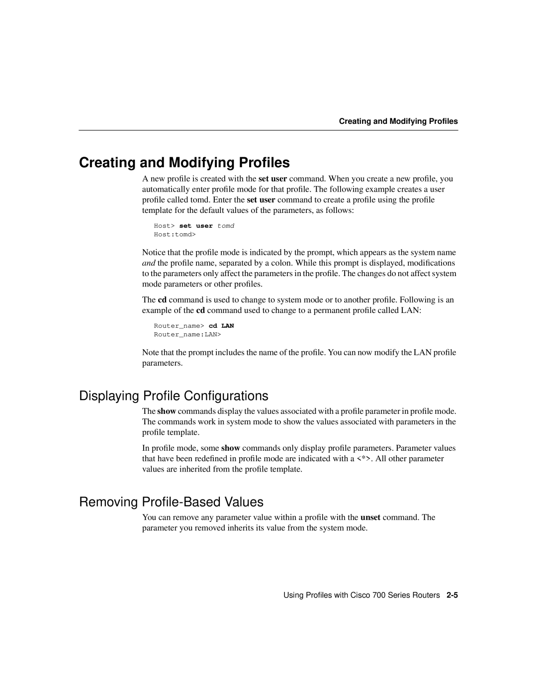 Cisco Systems 700 manual Creating and Modifying Proﬁles, Displaying Proﬁle Conﬁgurations, Removing Proﬁle-Based Values 