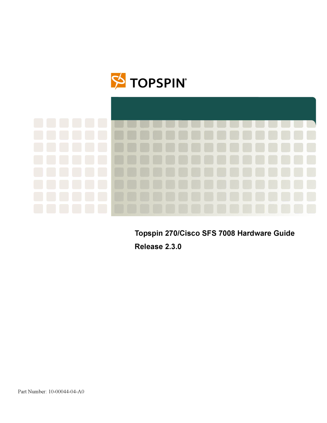 Cisco Systems manual Topspin 270/Cisco SFS 7008 Hardware Guide Release 