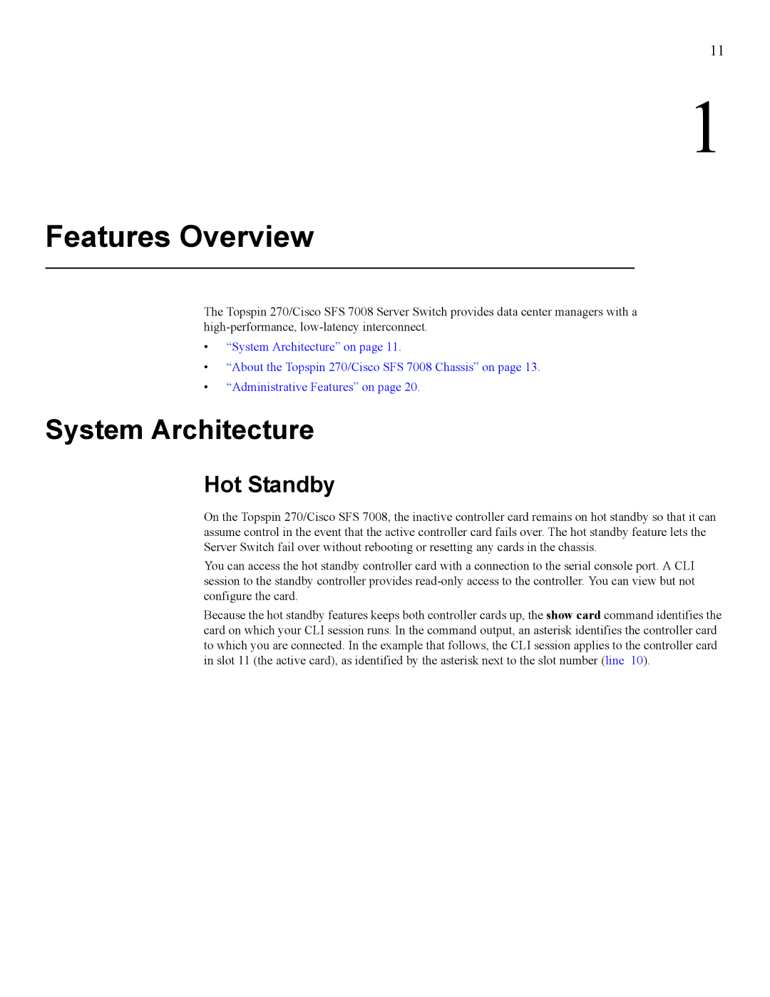 Cisco Systems 270, 7008 manual System Architecture, Hot Standby 