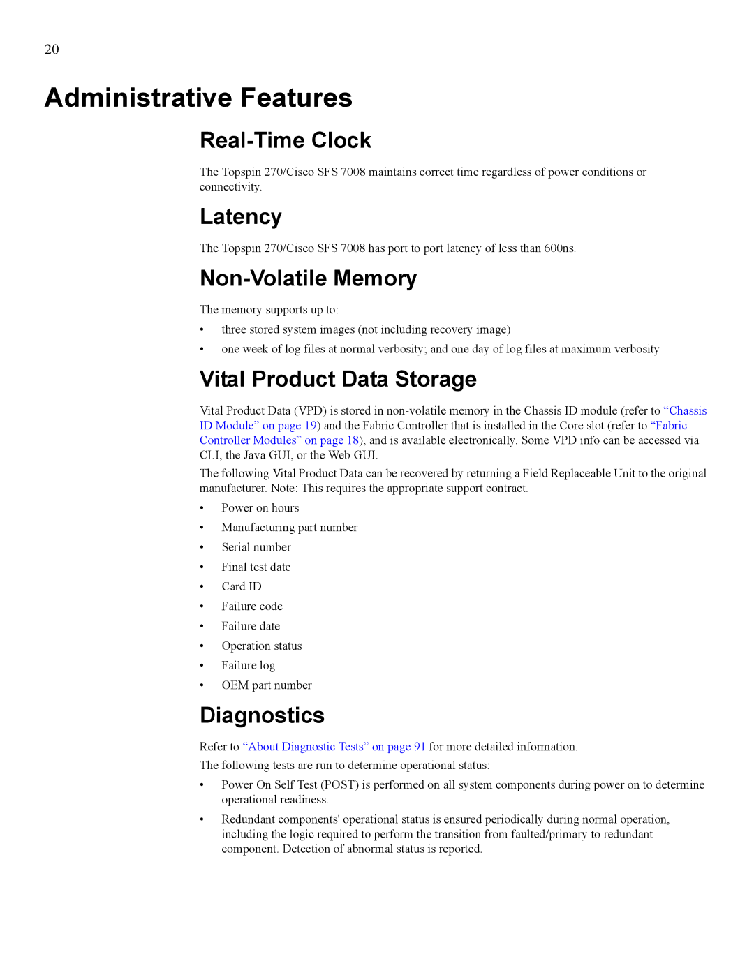 Cisco Systems 7008, 270 manual Administrative Features 