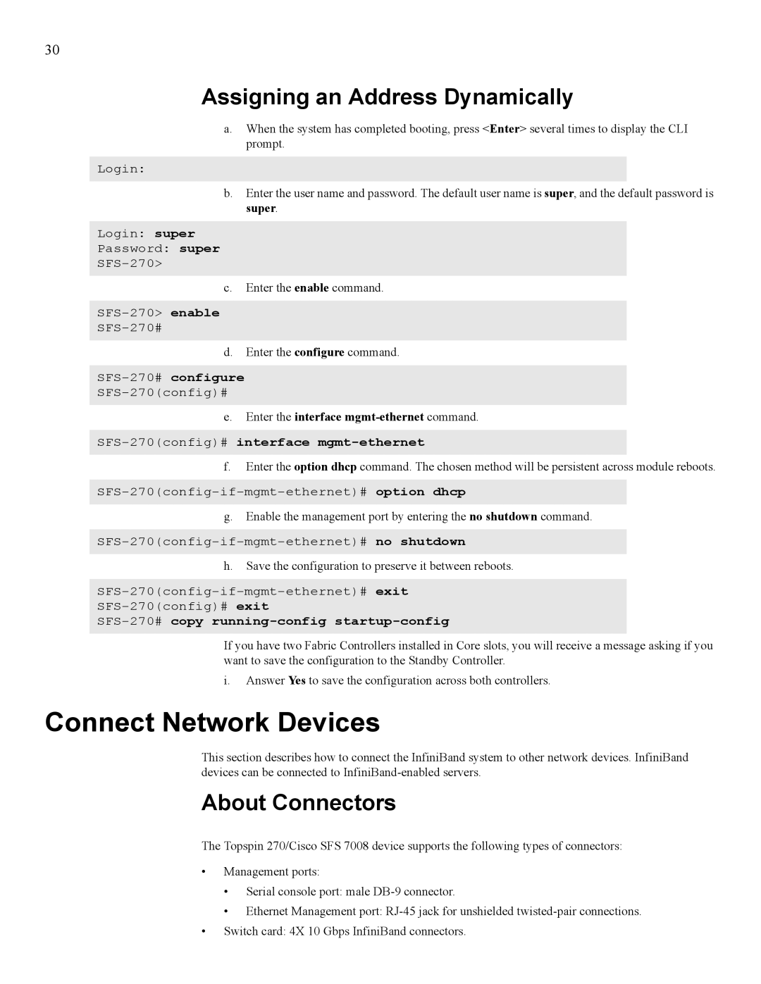 Cisco Systems 7008, 270 manual Connect Network Devices, Assigning an Address Dynamically, About Connectors 