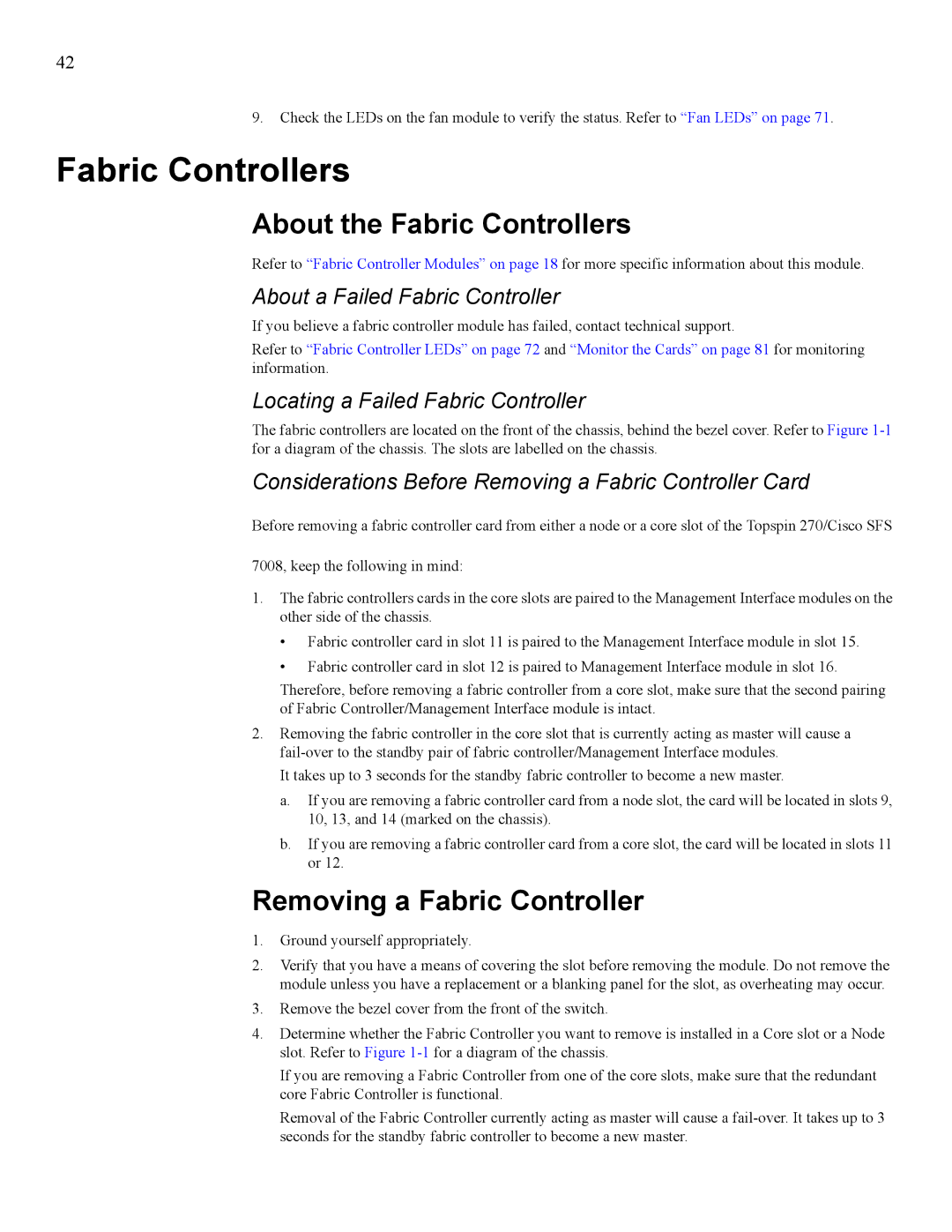 Cisco Systems 7008, 270 manual About the Fabric Controllers, Removing a Fabric Controller 