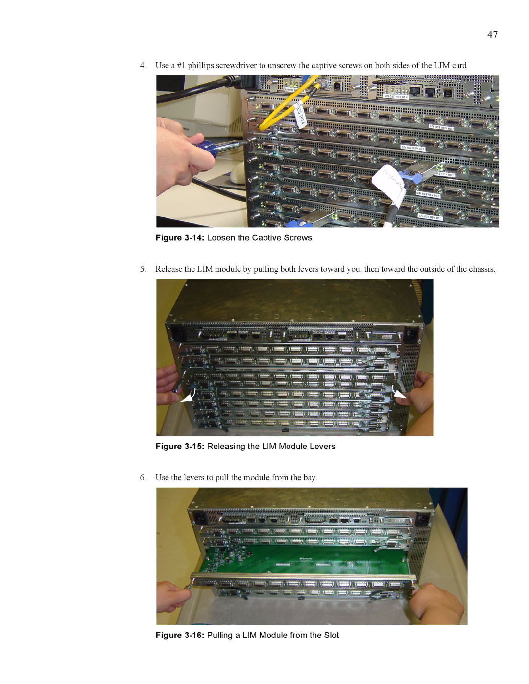 Cisco Systems 270, 7008 manual 14Loosen the Captive Screws 