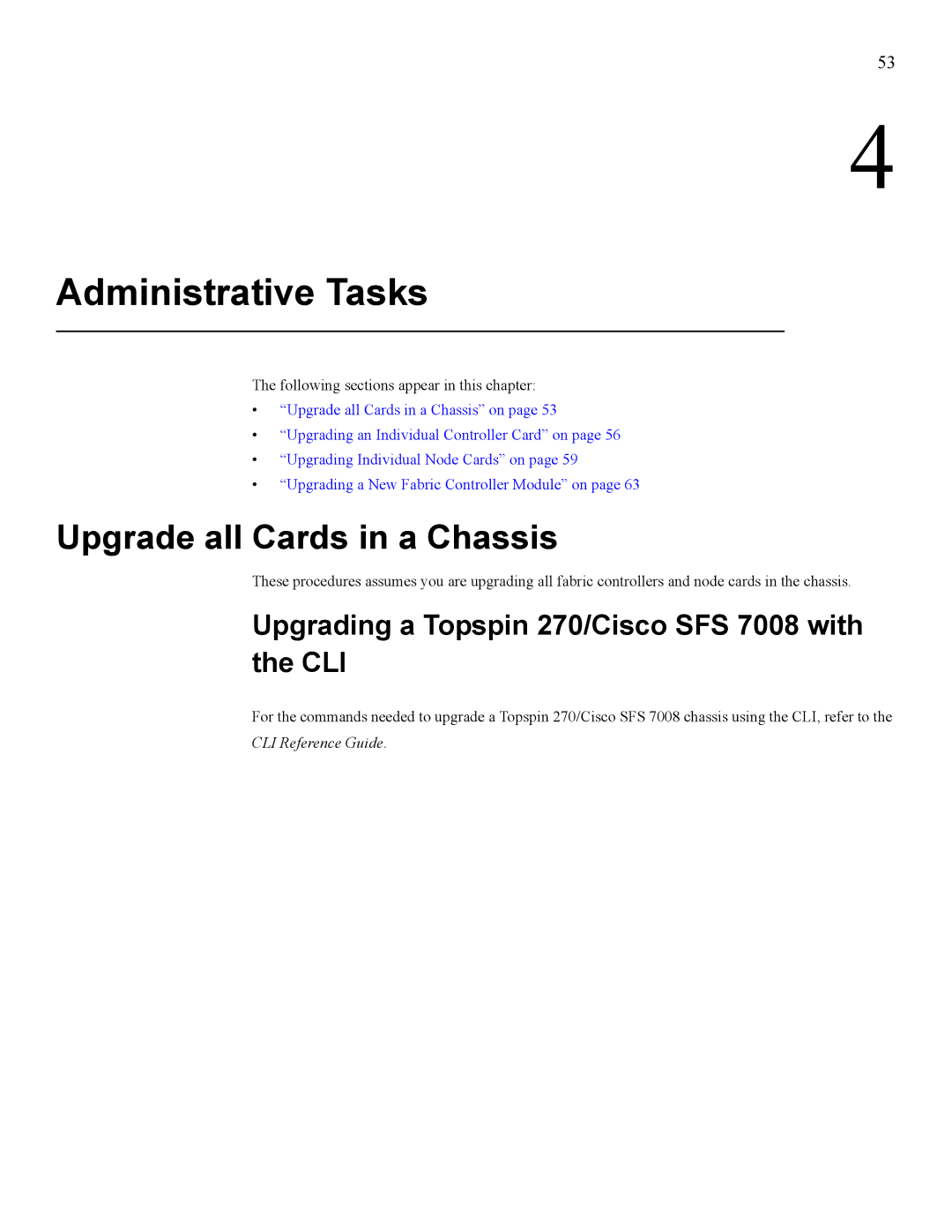 Cisco Systems manual Upgrade all Cards in a Chassis, Upgrading a Topspin 270/Cisco SFS 7008 with the CLI 