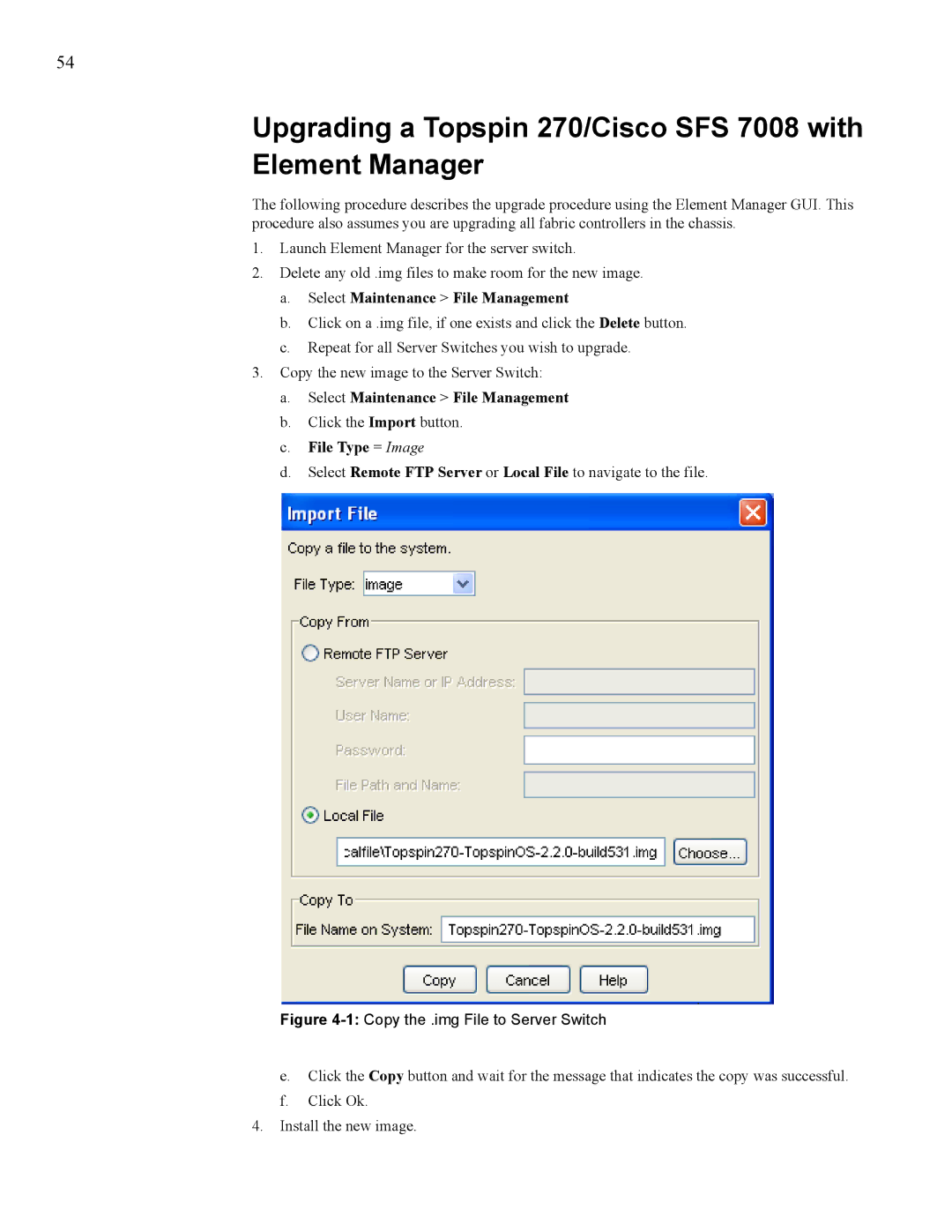 Cisco Systems manual Upgrading a Topspin 270/Cisco SFS 7008 with Element Manager, Select Maintenance File Management 