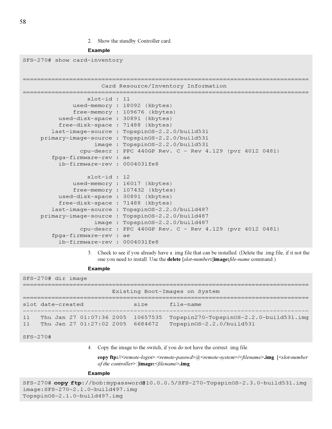 Cisco Systems 7008, 270 manual Show the standby Controller card 