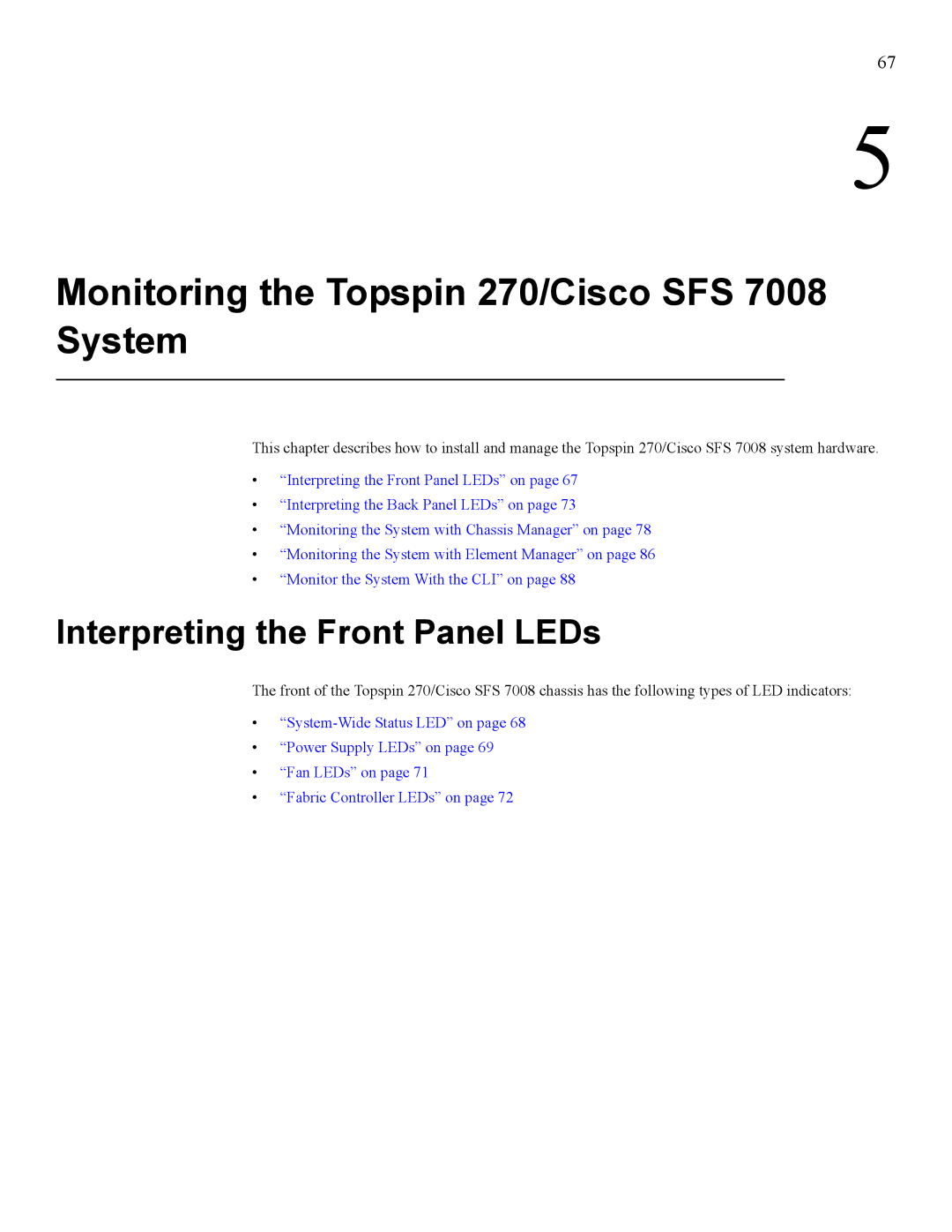 Cisco Systems manual Monitoring the Topspin 270/Cisco SFS 7008 System, Interpreting the Front Panel LEDs 