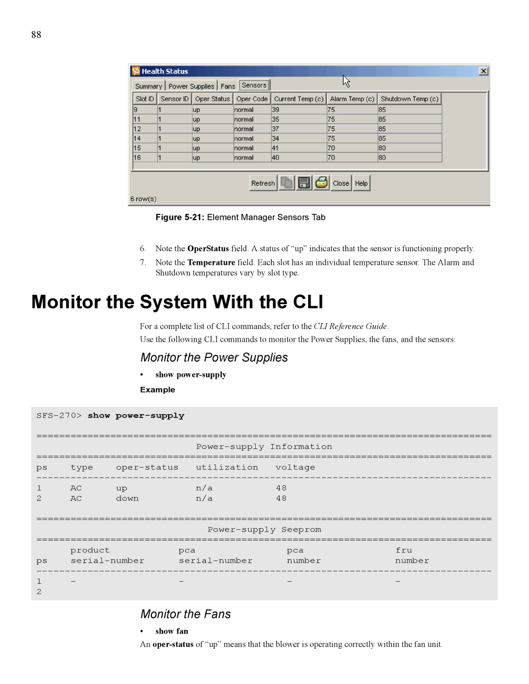 Cisco Systems 7008, 270 Monitor the System With the CLI, Monitor the Power Supplies, Monitor the Fans, Show power-supply 