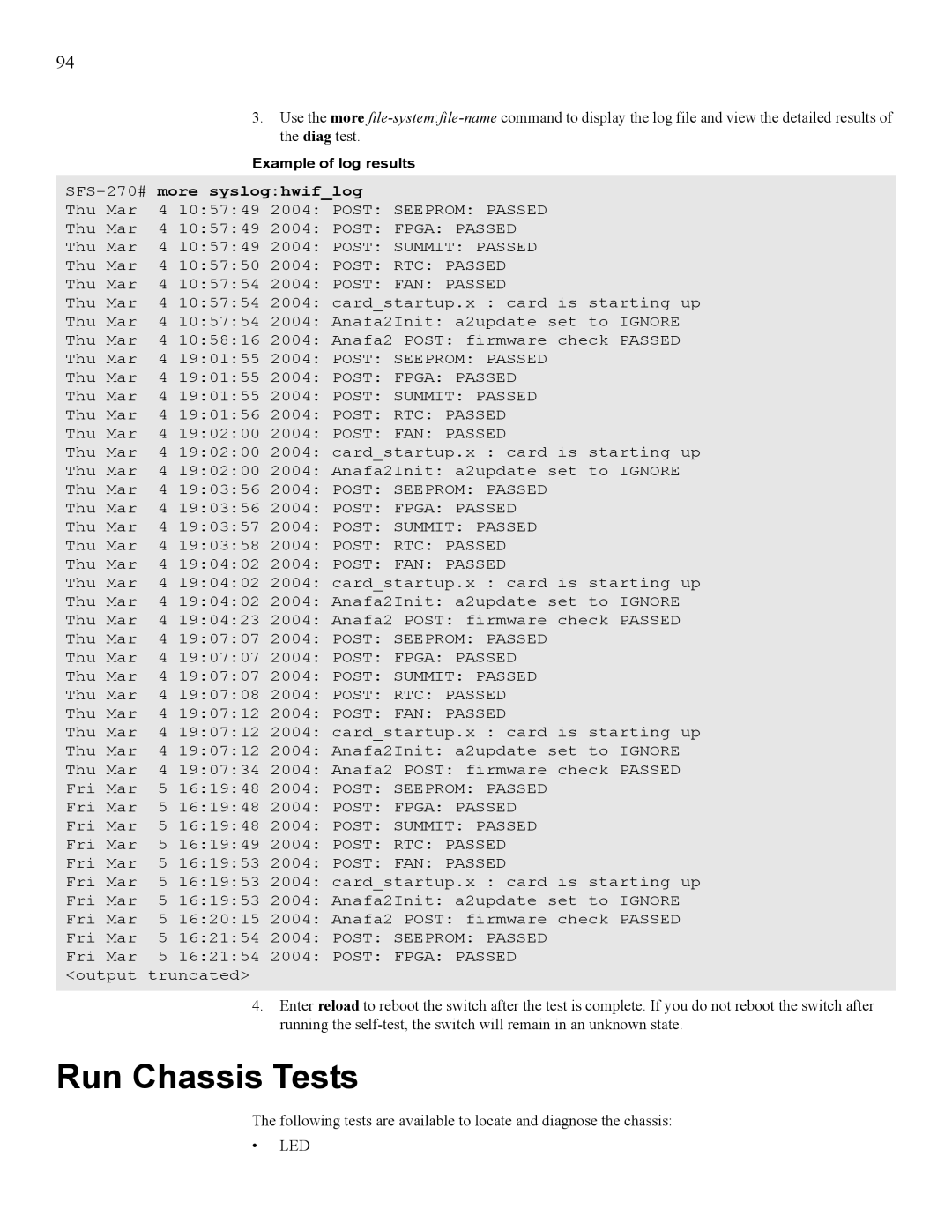 Cisco Systems 7008, 270 manual Run Chassis Tests, More sysloghwiflog 