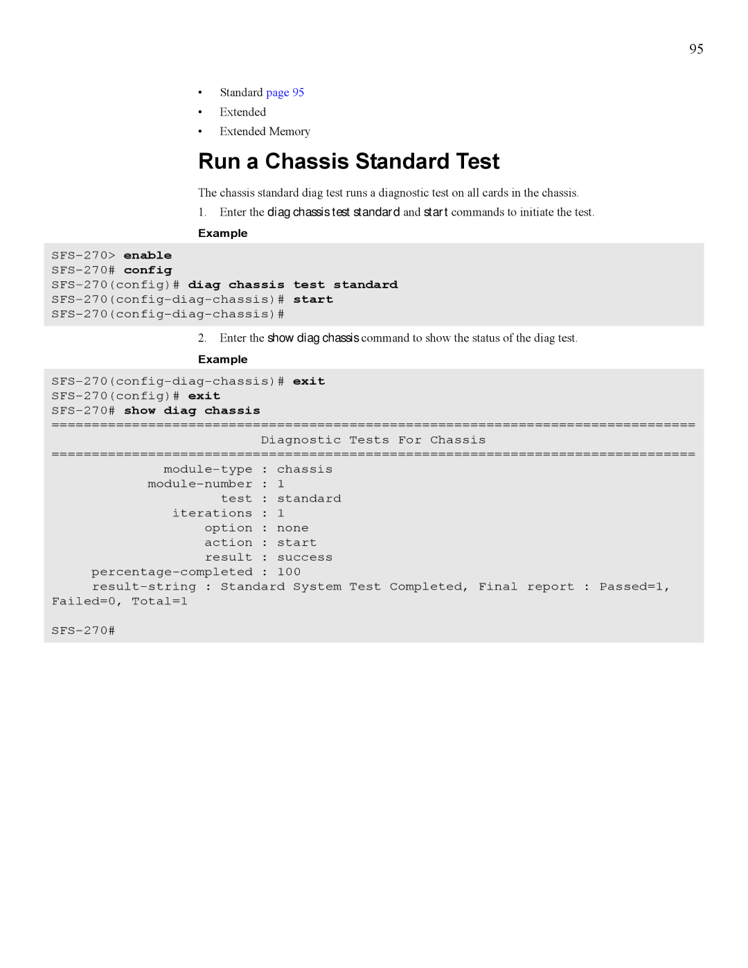 Cisco Systems 7008 Run a Chassis Standard Test, SFS-270config#diag chassis test standard, SFS-270#show diag chassis 