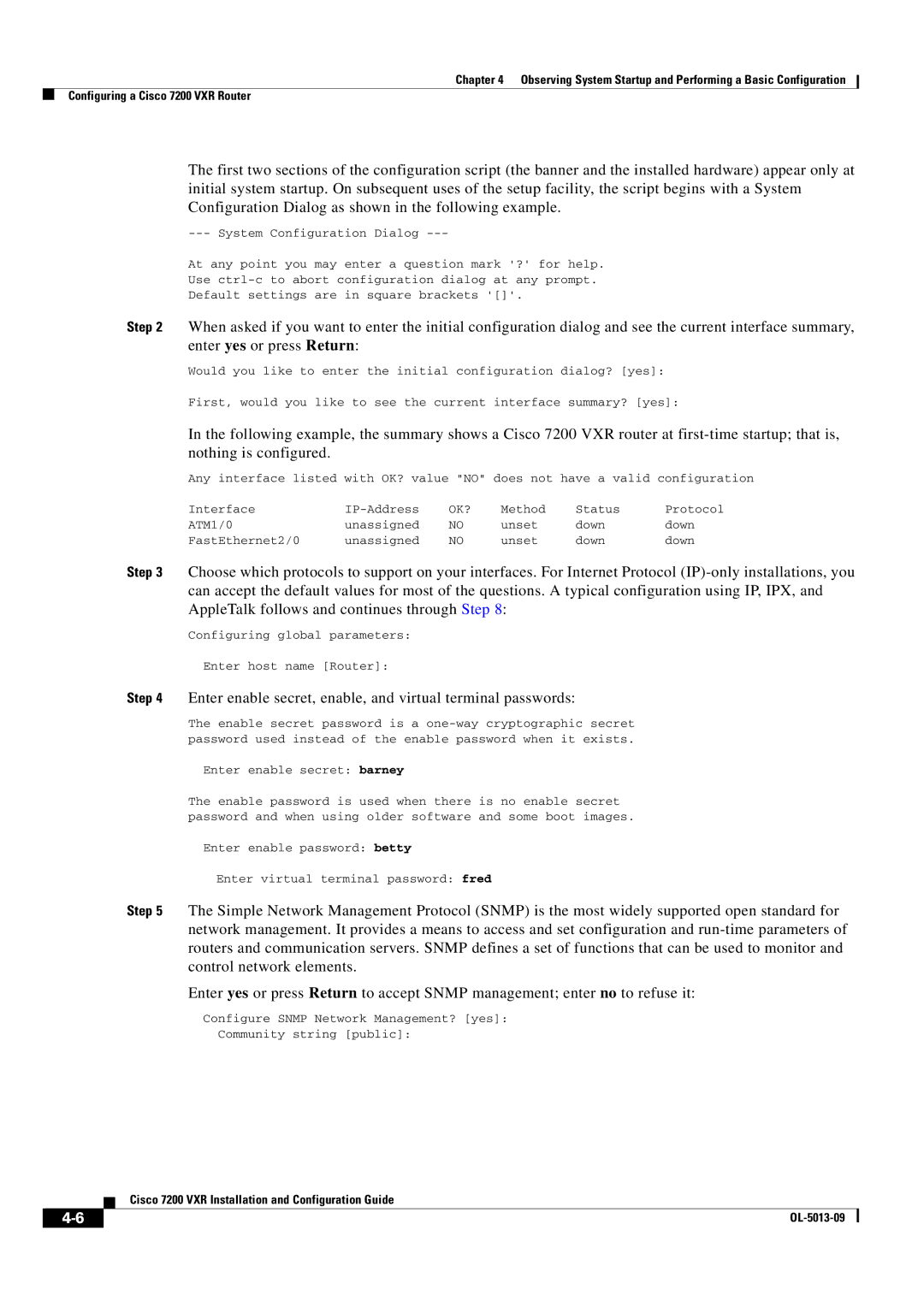 Cisco Systems 7200 VXR manual Enter enable secret, enable, and virtual terminal passwords, Enter enable secret barney 