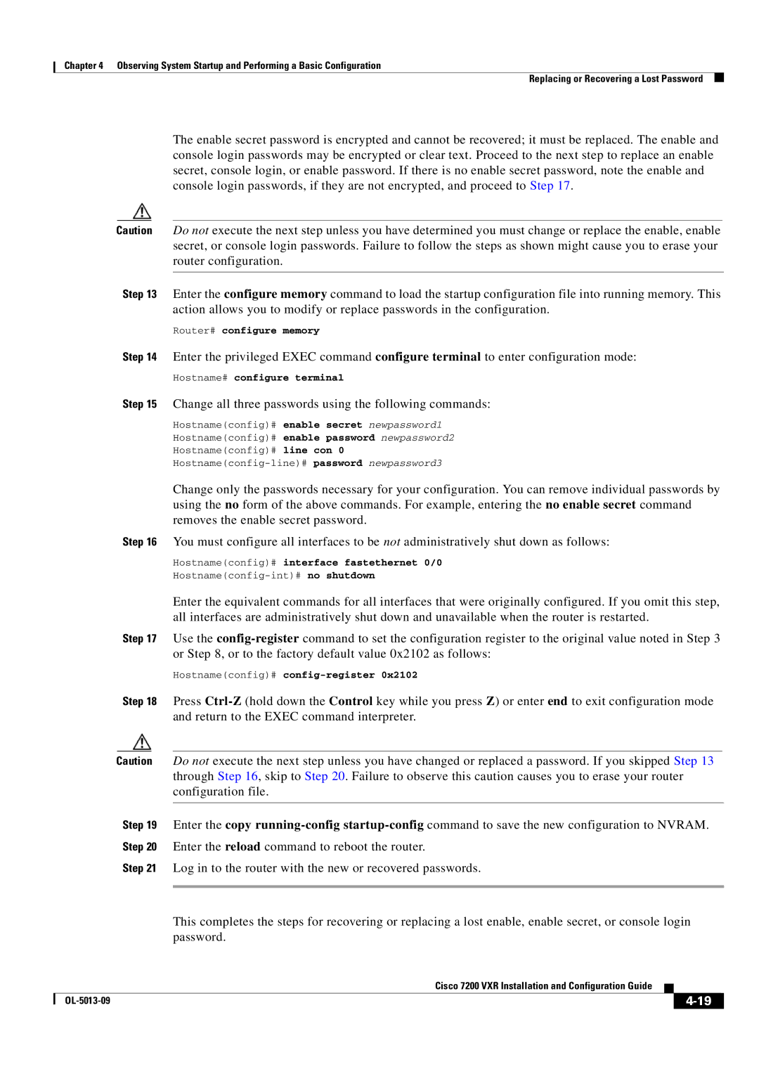 Cisco Systems 7200 VXR manual Change all three passwords using the following commands 