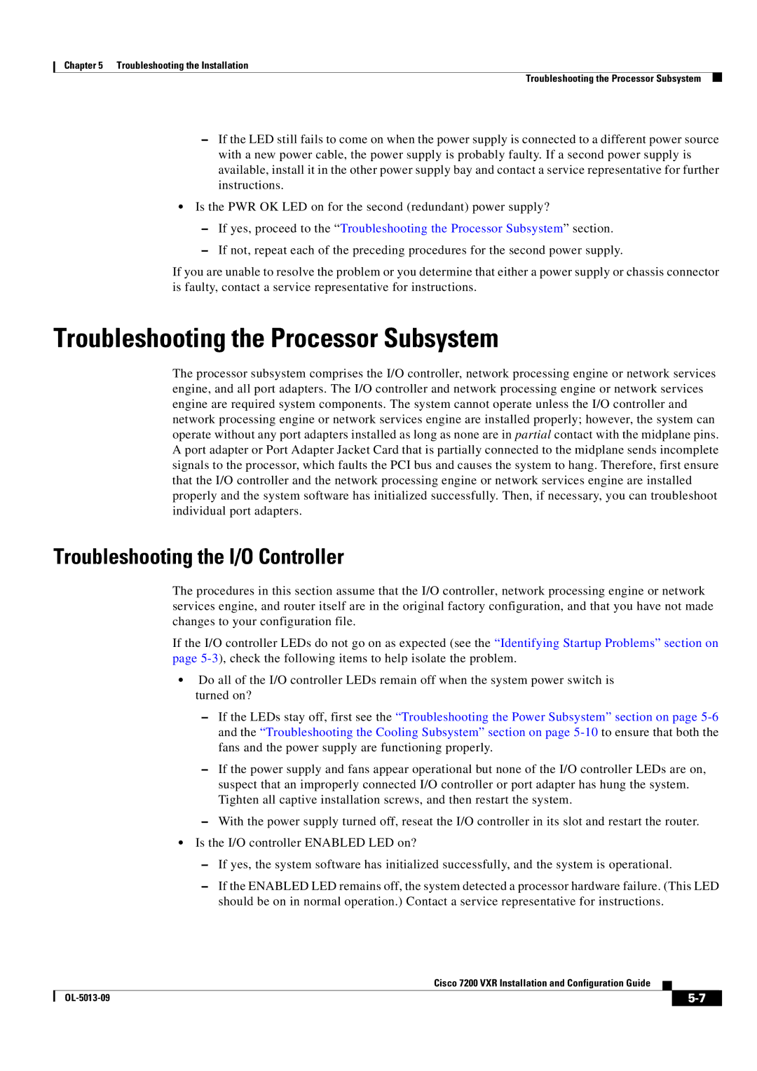 Cisco Systems 7200 VXR manual Troubleshooting the Processor Subsystem, Troubleshooting the I/O Controller 