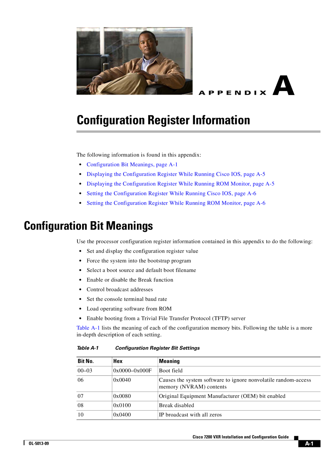 Cisco Systems 7200 VXR Configuration Bit Meanings, Following information is found in this appendix, Bit No Hex Meaning 