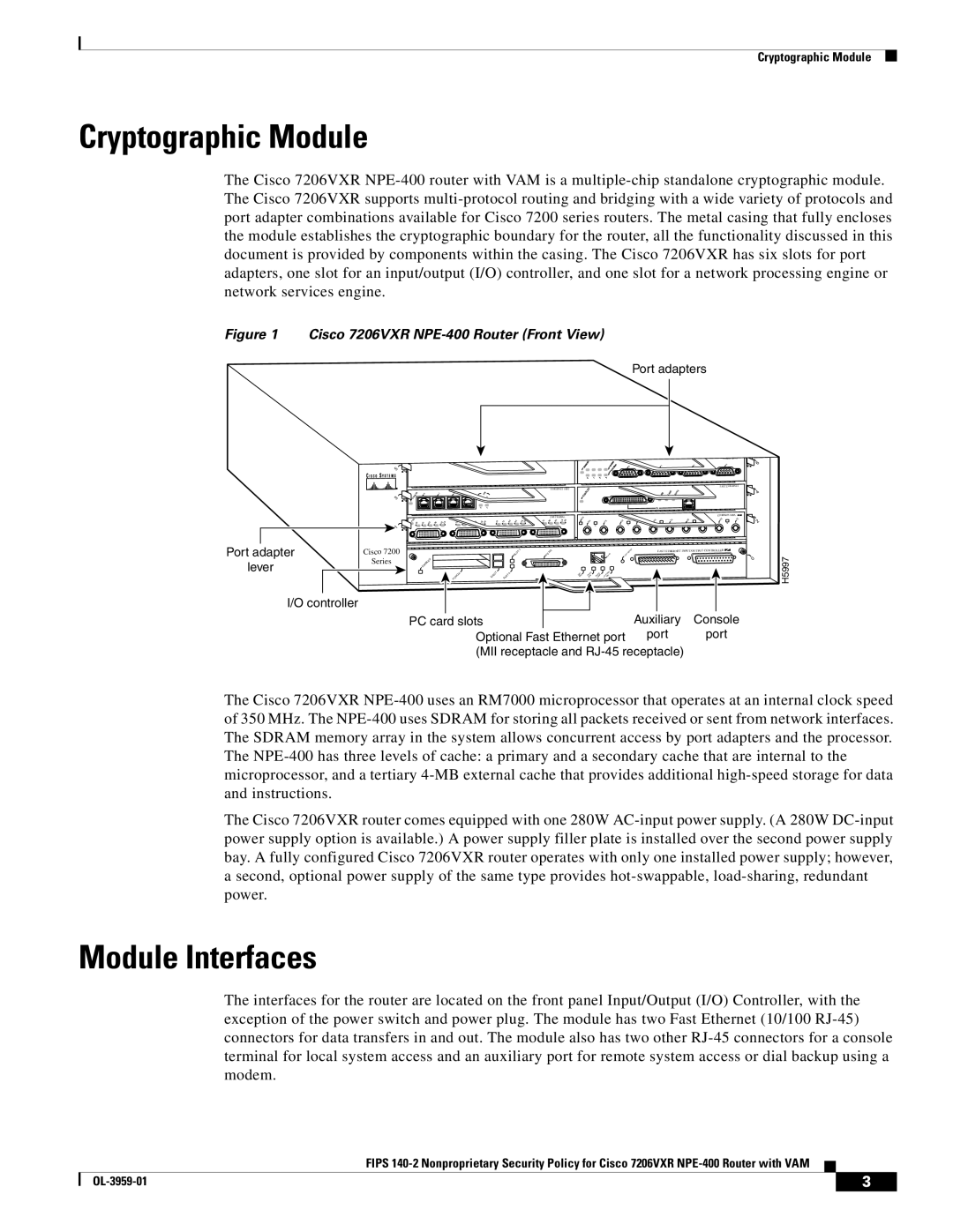 Cisco Systems manual Cryptographic Module, Module Interfaces, Cisco 7206VXR NPE-400 Router Front View 