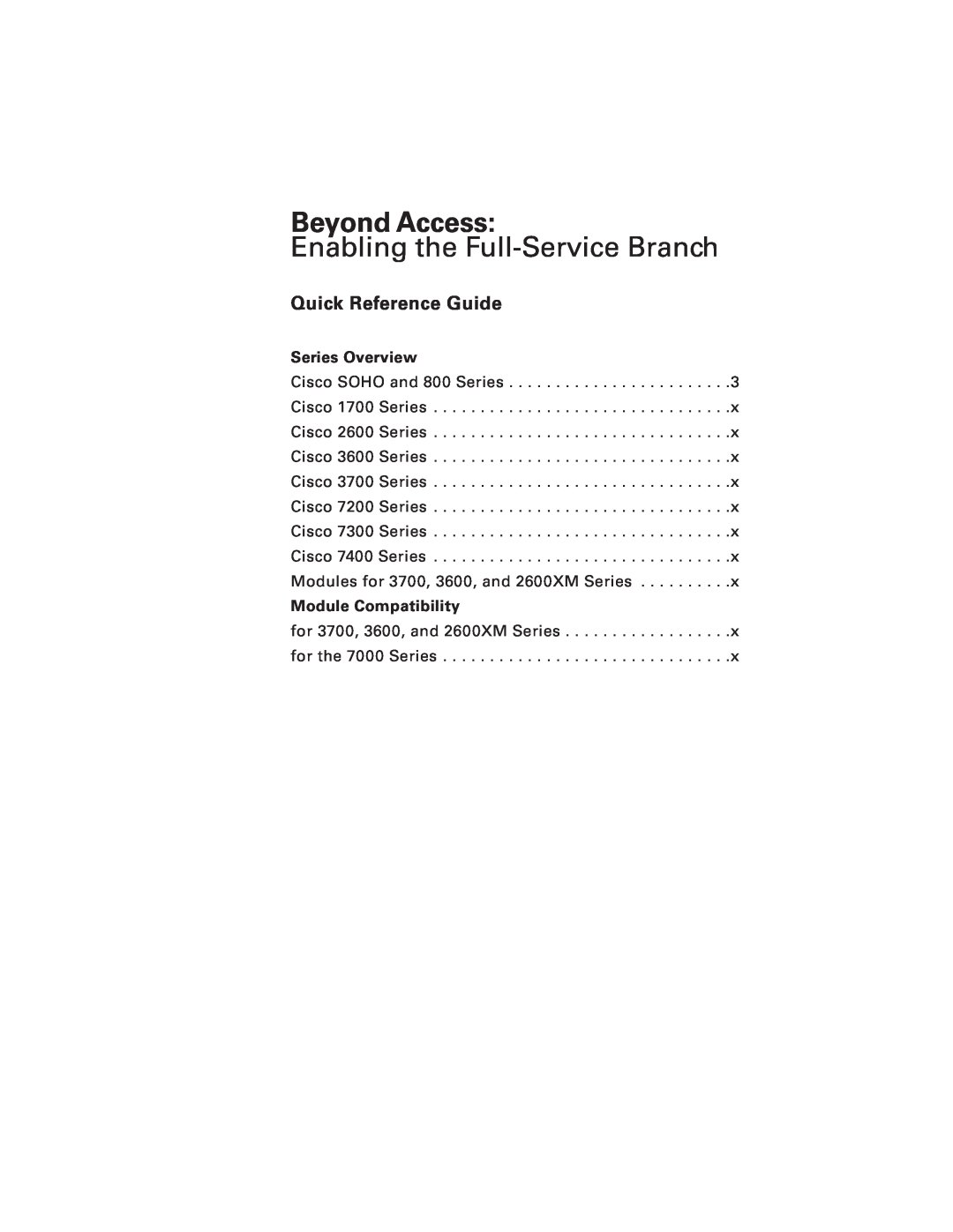 Cisco Systems 7200, 7300, 7400 manual Beyond Access, Enabling the Full-Service Branch, Quick Reference Guide, Series Overview 