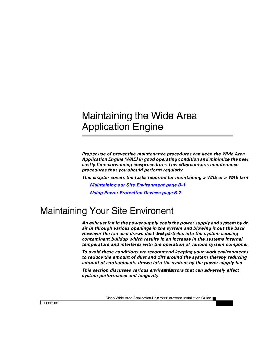 Cisco Systems 7326 manual Maintaining the Wide Area Application Engine, Maintaining Your Site Environment 