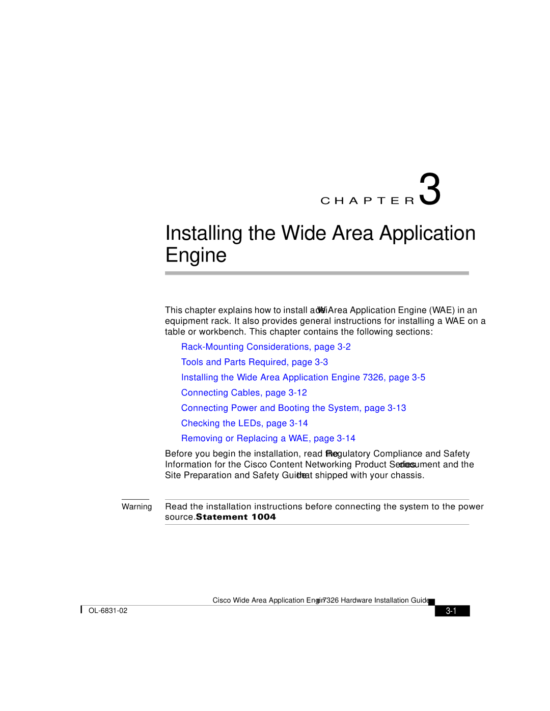 Cisco Systems 7326 manual Installing the Wide Area Application Engine 