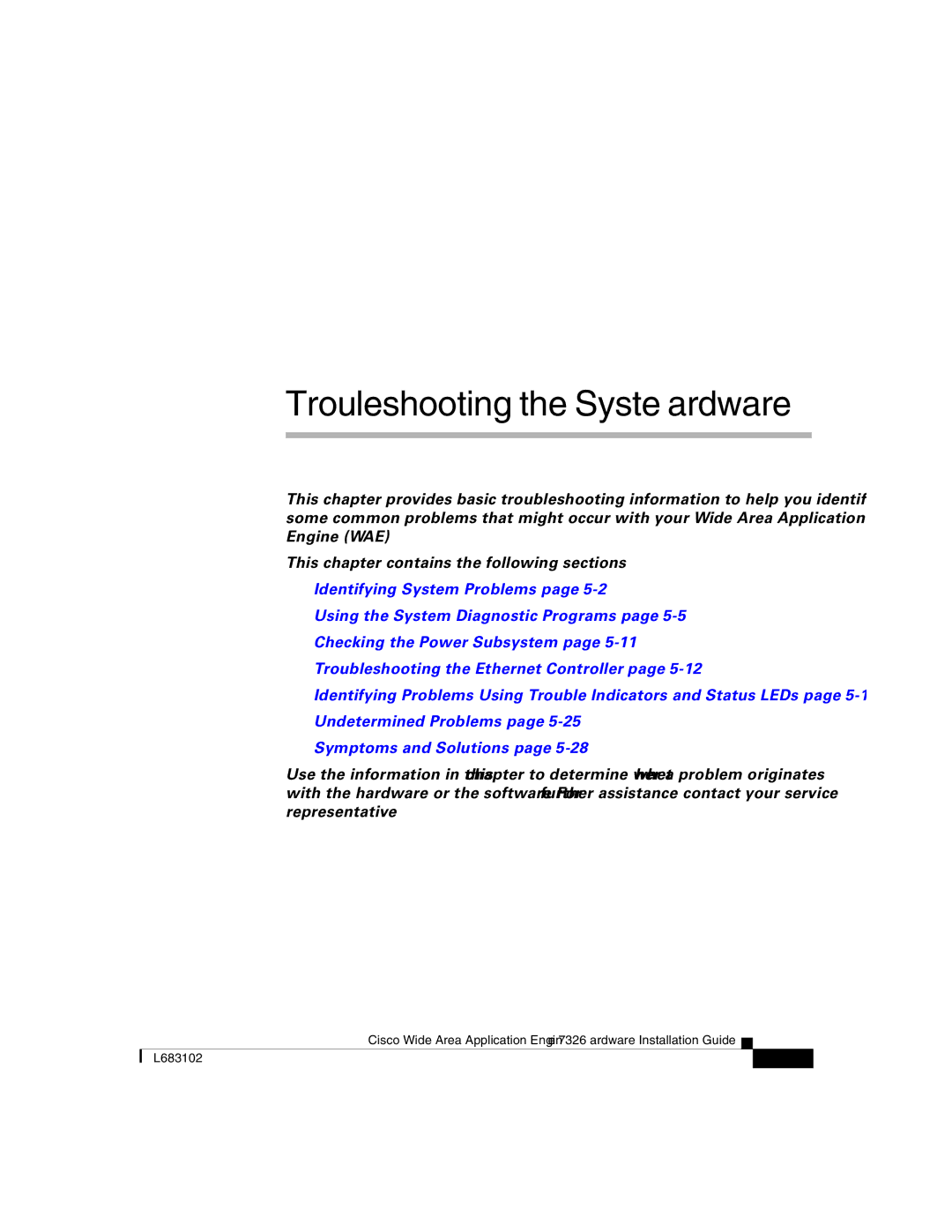 Cisco Systems 7326 manual Troubleshooting the System Hardware 