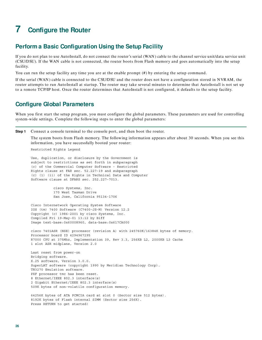 Cisco Systems 7401 quick start Configure the Router, Perform a Basic Configuration Using the Setup Facility 