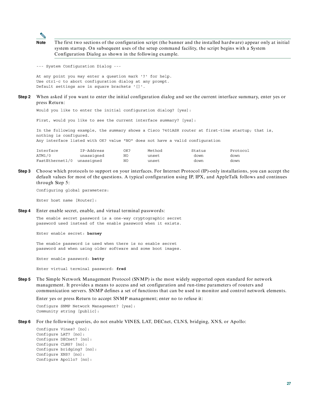 Cisco Systems 7401 quick start Enter enable secret, enable, and virtual terminal passwords 