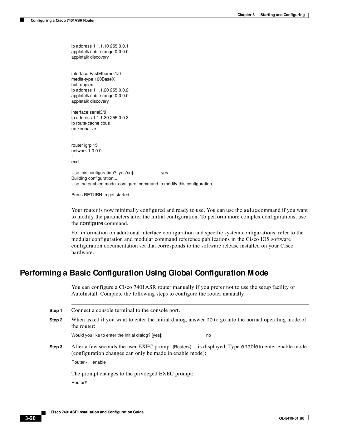 Cisco Systems 7401ASR Connect a console terminal to the console port, Router, Prompt changes to the privileged Exec prompt 