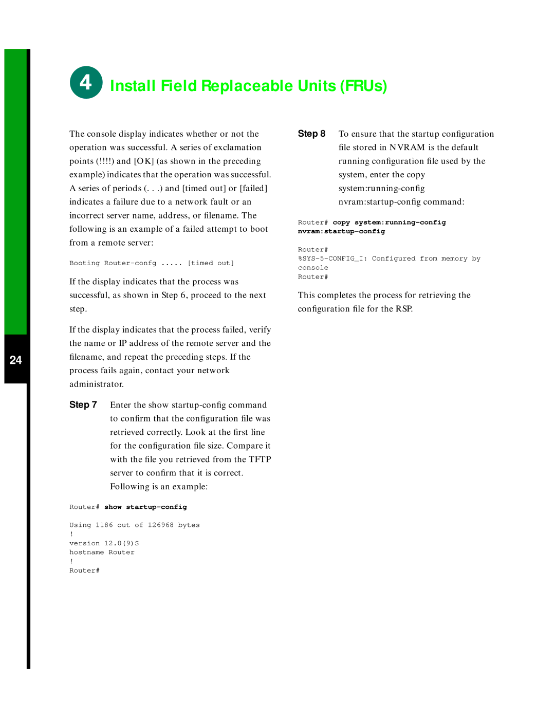 Cisco Systems 7505 quick start Systemrunning-conﬁg Nvramstartup-conﬁg command 