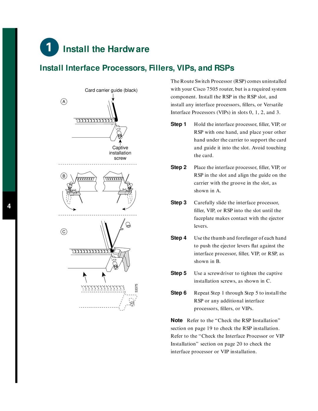 Cisco Systems 7505 quick start Install Interface Processors, Fillers, VIPs, and RSPs 