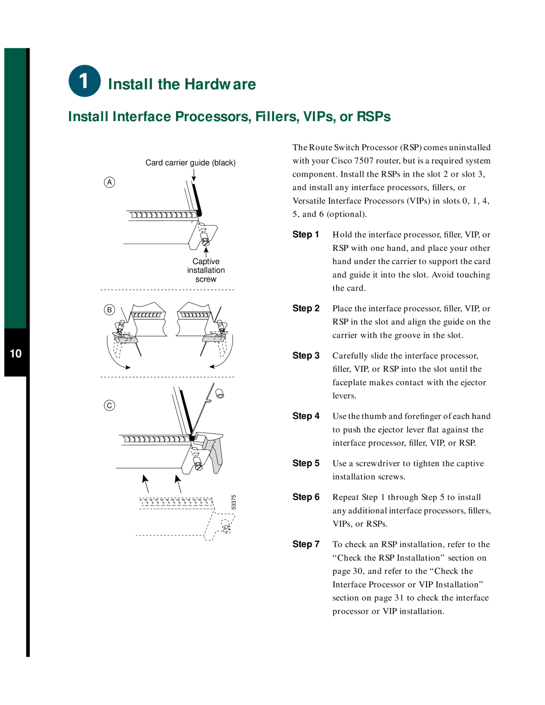 Cisco Systems 7507 quick start Install Interface Processors, Fillers, VIPs, or RSPs 