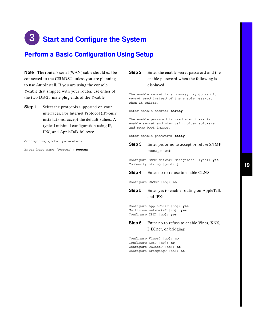 Cisco Systems 7507 quick start Perform a Basic Conﬁguration Using Setup 