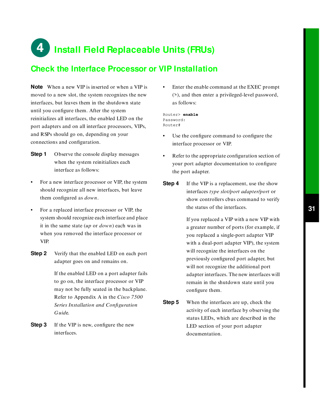 Cisco Systems 7507 quick start Check the Interface Processor or VIP Installation 