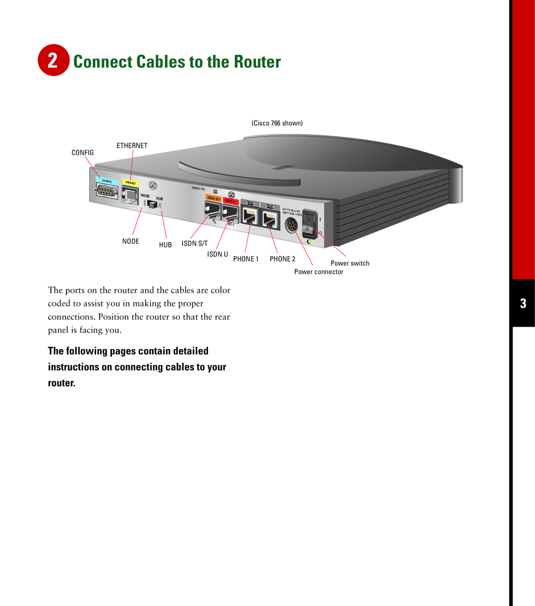 Cisco Systems 760 Connect Cables to the Router, The following pages contain detailed, Cisco 766 shown ETHERNET CONFIG 