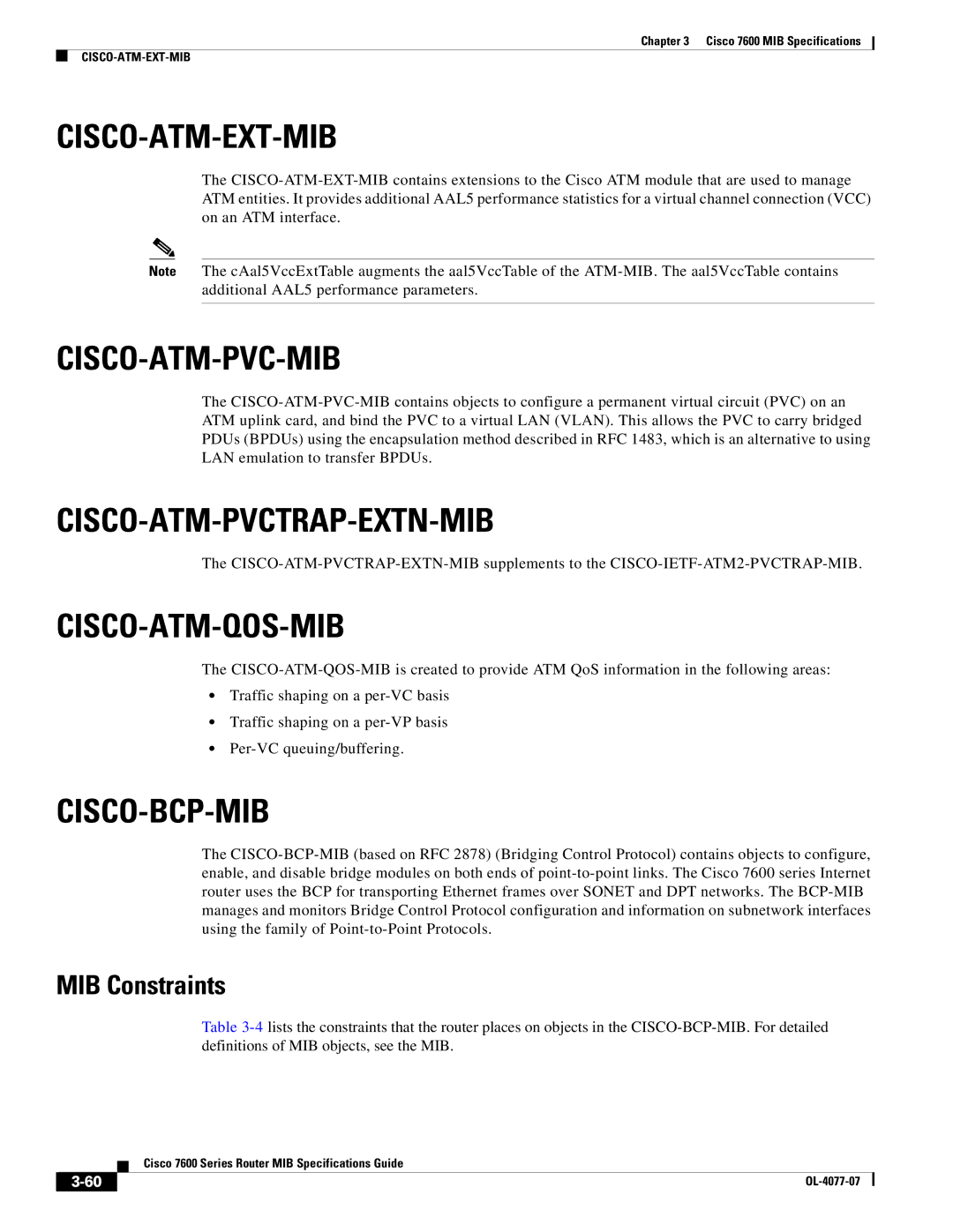 Cisco Systems 7600 MIB Cisco-Atm-Ext-Mib, Cisco-Atm-Pvc-Mib, Cisco-Atm-Pvctrap-Extn-Mib, Cisco-Atm-Qos-Mib, Cisco-Bcp-Mib 