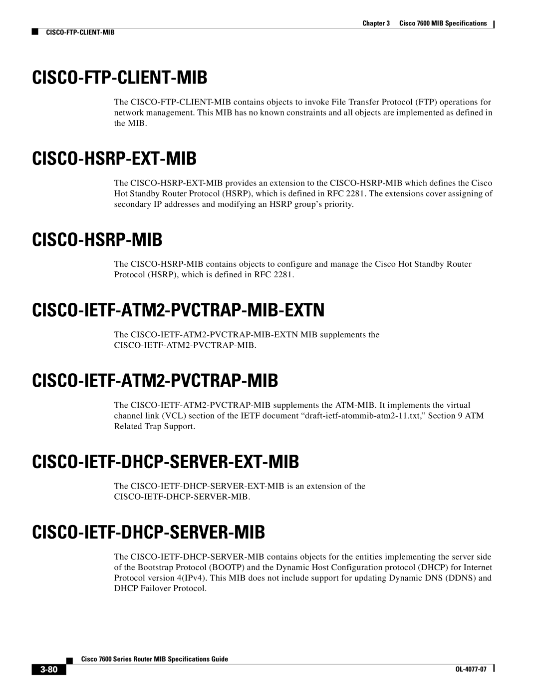 Cisco Systems 7600 MIB Cisco-Ftp-Client-Mib, Cisco-Hsrp-Ext-Mib, Cisco-Hsrp-Mib, CISCO-IETF-ATM2-PVCTRAP-MIB-EXTN 