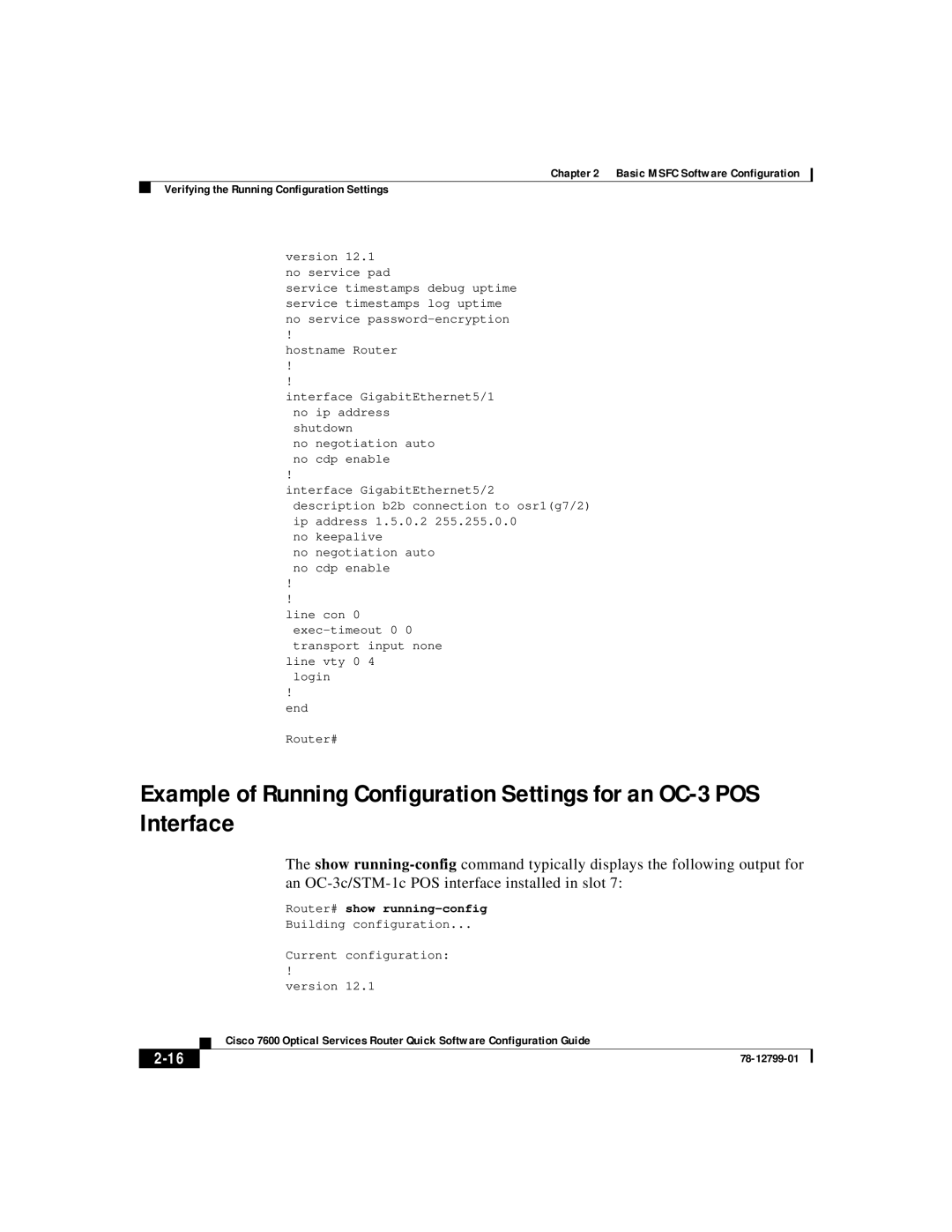 Cisco Systems 7600 Example of Running Configuration Settings for an OC-3 POS Interface, 2-16, hostname Router, end Router# 