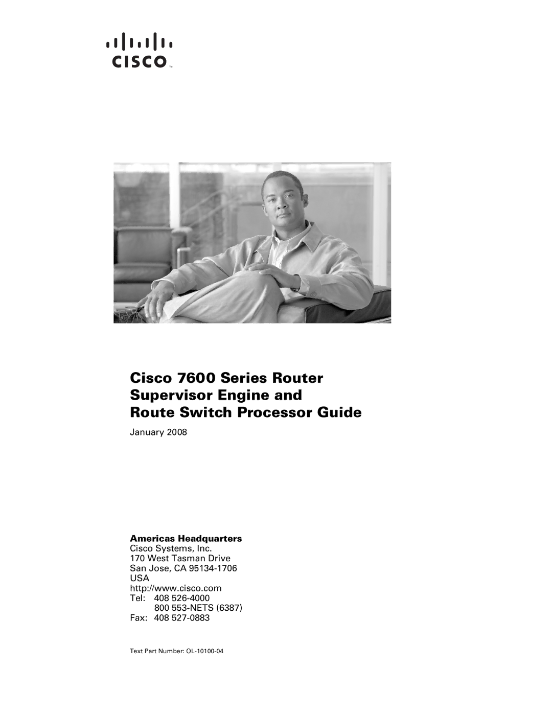 Cisco Systems 7600 manual Americas Headquarters, Text Part Number OL-10100-04 