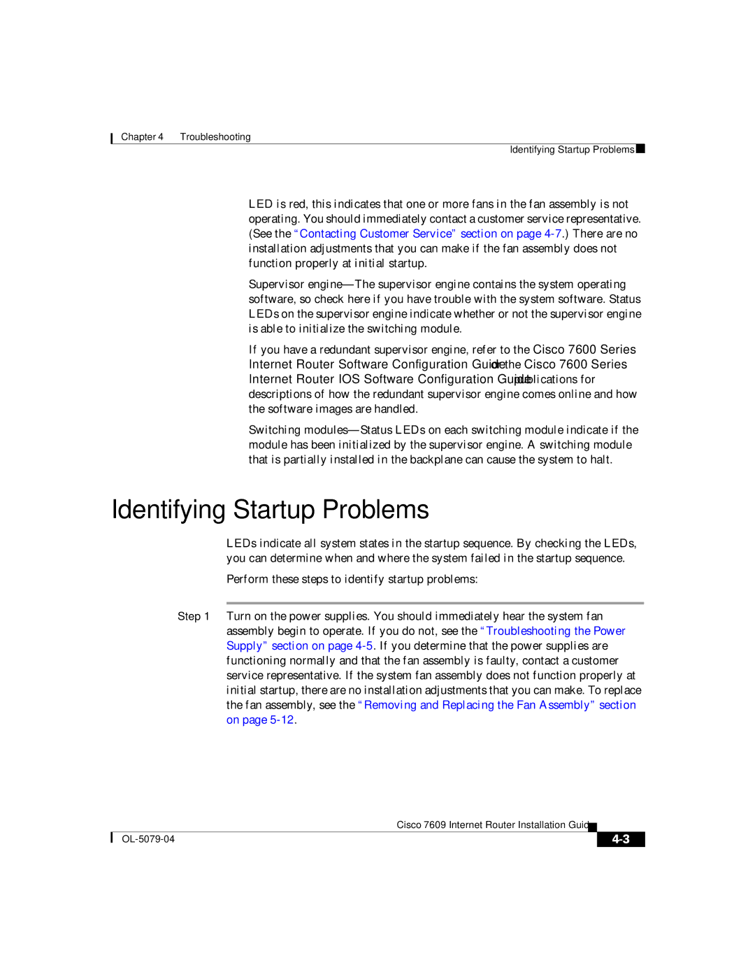 Cisco Systems 7609 manual Identifying Startup Problems 