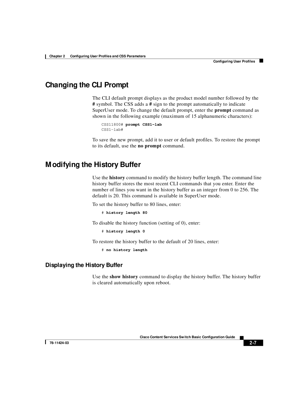 Cisco Systems 78-11424-03 manual Changing the CLI Prompt, Modifying the History Buffer, Displaying the History Buffer 