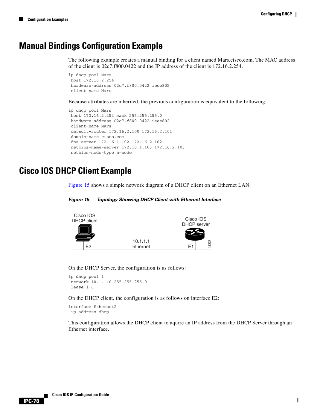 Cisco Systems 78-11741-02 manual Manual Bindings Configuration Example, Cisco IOS Dhcp Client Example, IPC-78 