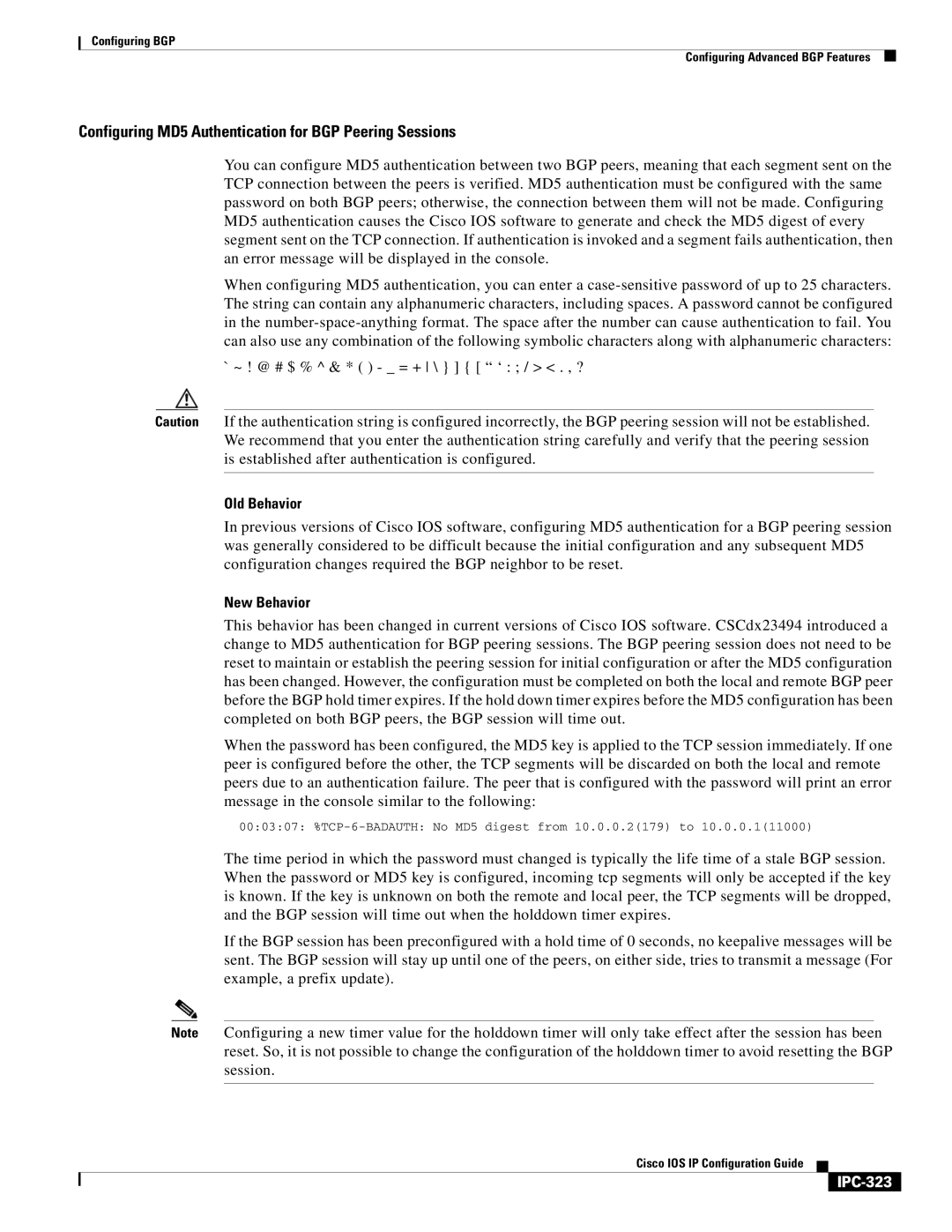 Cisco Systems 78-11741-02 Old Behavior, New Behavior, IPC-323, 000307 %TCP-6-BADAUTH No MD5 digest from 10.0.0.2179 to 