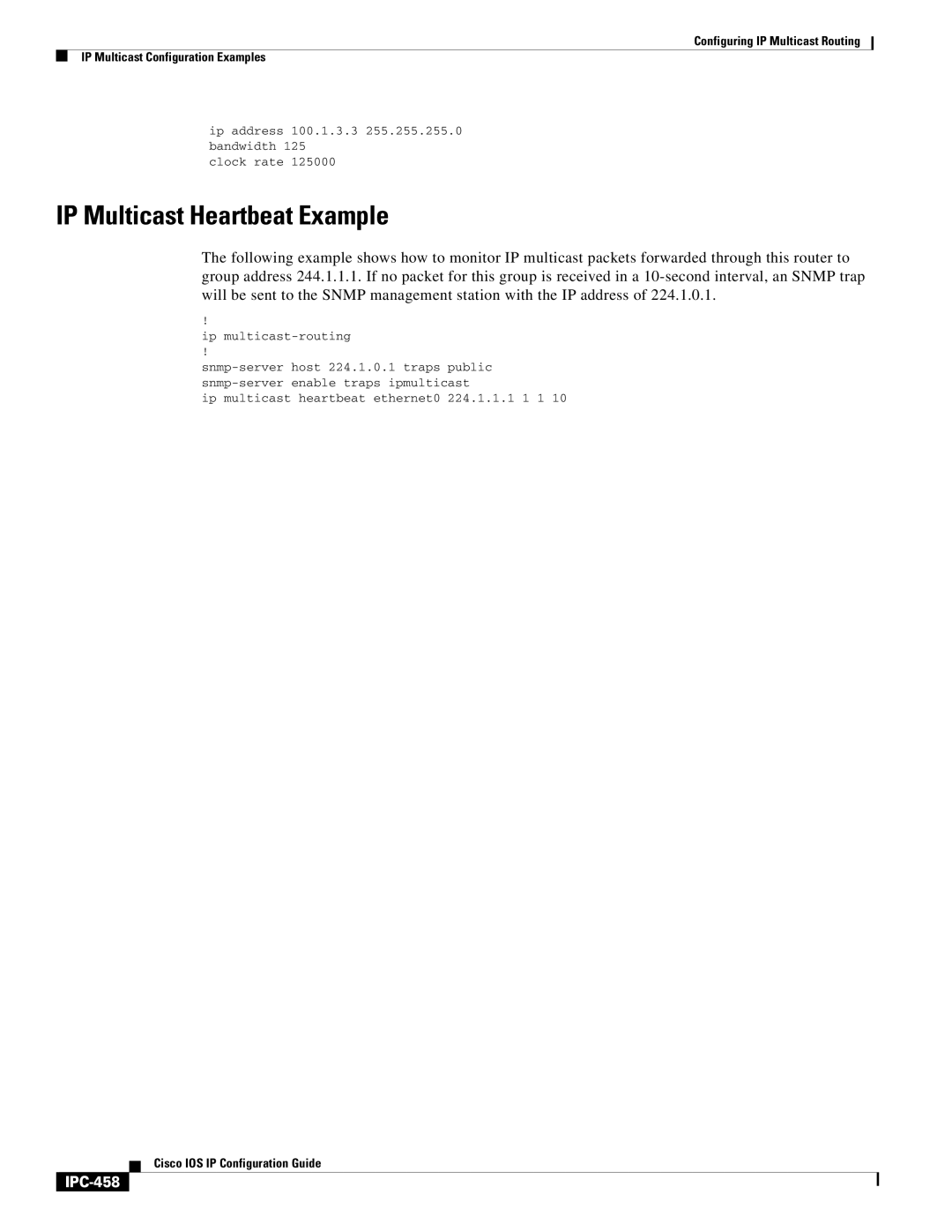 Cisco Systems 78-11741-02 IP Multicast Heartbeat Example, IPC-458, Ip address 100.1.3.3 255.255.255.0 bandwidth Clock rate 