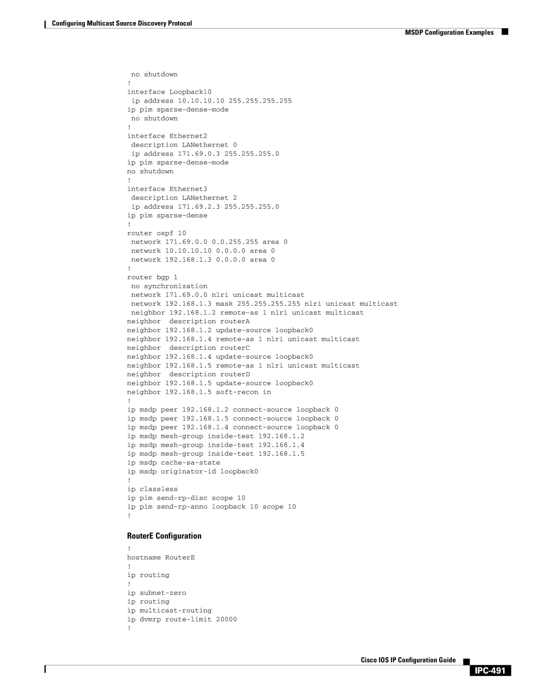 Cisco Systems 78-11741-02 RouterE Configuration, IPC-491, No shutdown Interface Loopback10, Hostname RouterE Ip routing 