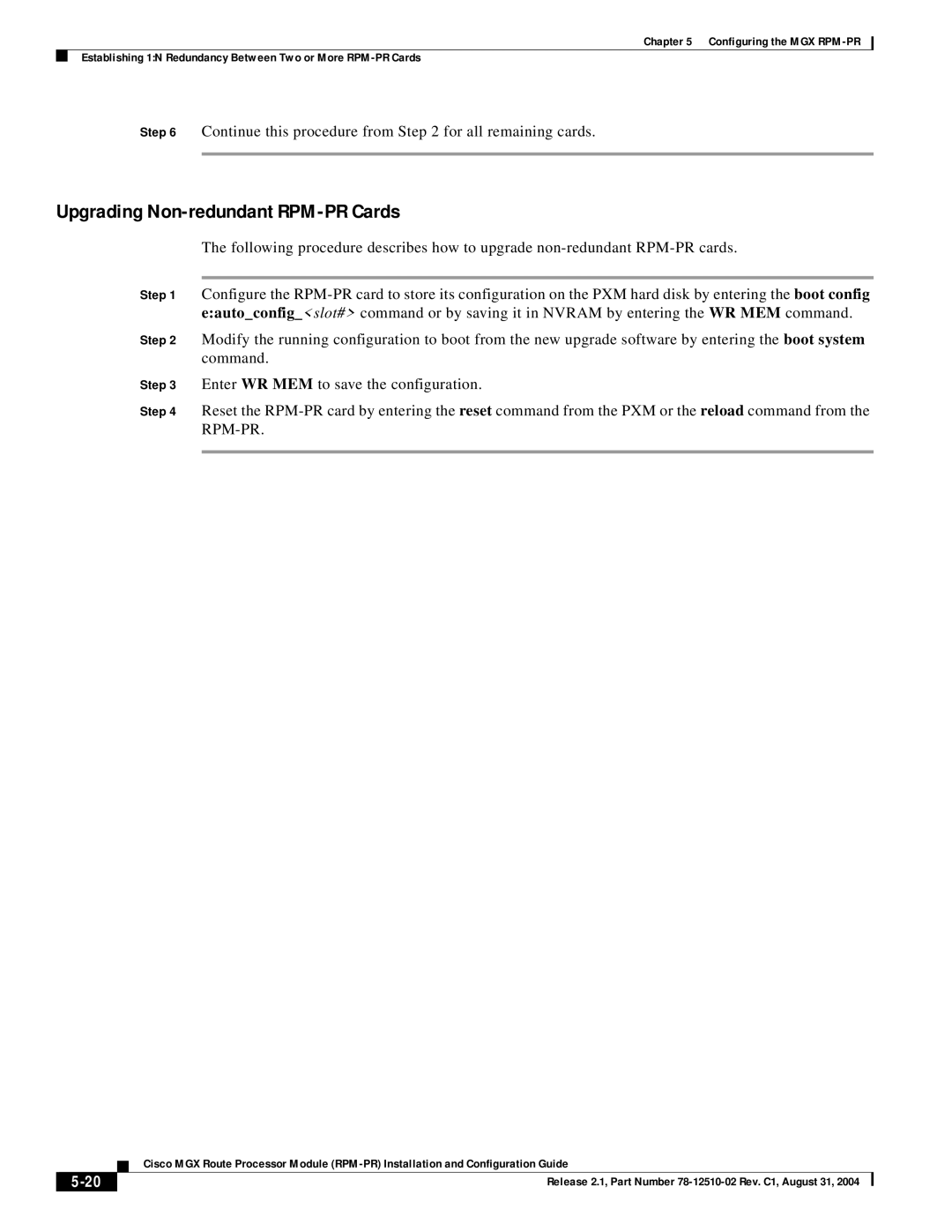 Cisco Systems 78-12510-02 manual Upgrading Non-redundant RPM-PR Cards, Continue this procedure from for all remaining cards 