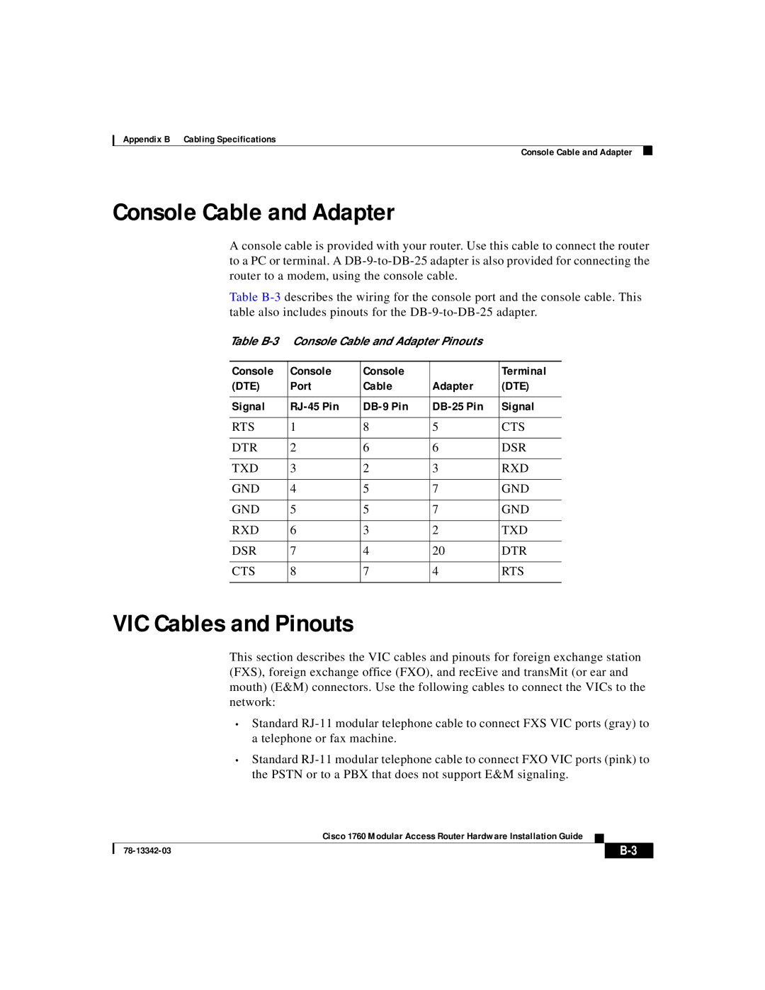 Cisco Systems 78-13342-03 appendix Console Cable and Adapter, VIC Cables and Pinouts, Dte 