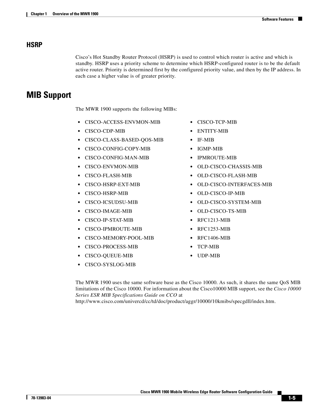 Cisco Systems 78-13983-04 manual MIB Support, MWR 1900 supports the following MIBs, RFC1213-MIB, RFC1253-MIB, RFC1406-MIB 