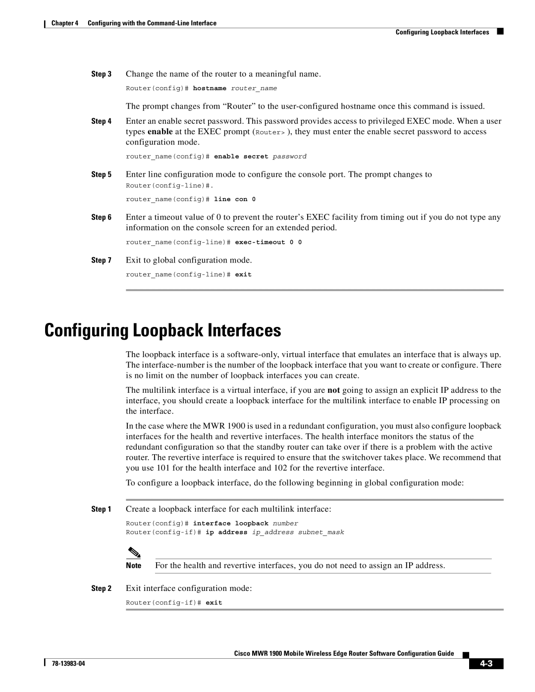 Cisco Systems 78-13983-04 manual Configuring Loopback Interfaces, Change the name of the router to a meaningful name 